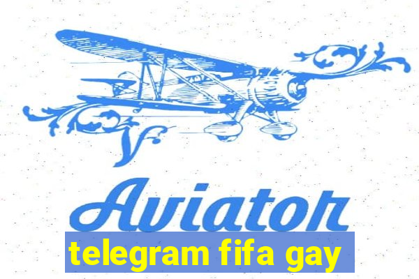 telegram fifa gay